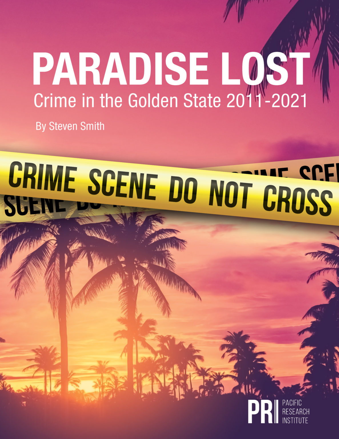 California S 2022 Annual Crime Statistics Released The Good The Bad   ParadiseLost CrimeStudy2022 FinalToPrint 1187x1536 