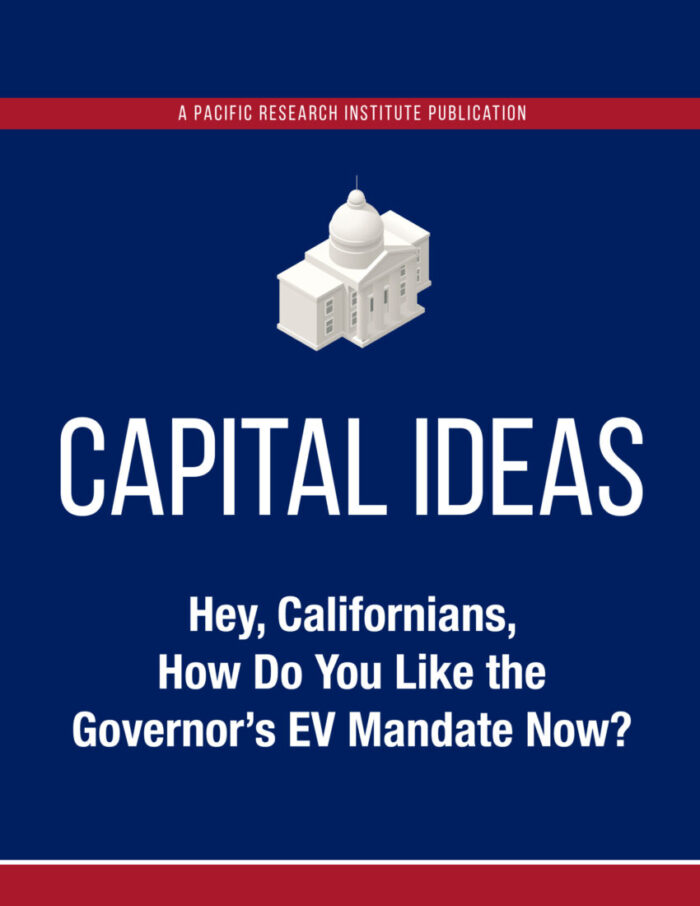 CAPITAL IDEAS: Hey, Californians, How Do You Like the Governor’s EV ...